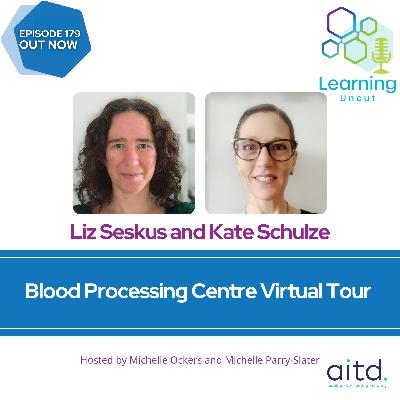 179: Blood Processing Centre Virtual Tour – Liz Seskus and Kate Schulze