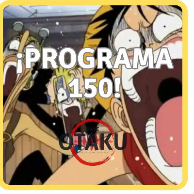 Base Otaku Manga 150 - ¡EFEMERIDES!