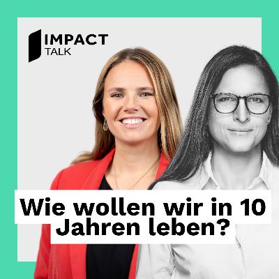 Wie wollen wir in 10 Jahren leben?, mit Katja Sottmeier (Hornbach) #54