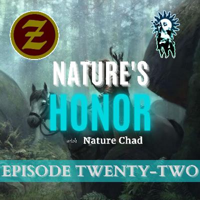 Nature's Honor: Episode Twenty-Two w/Zenoviel -Returning to God, Lies of Manifestation, Good vs Evil