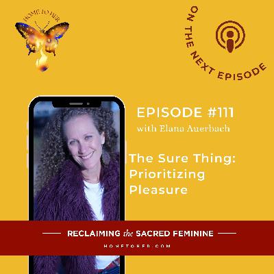 The Sure Thing: Prioritizing Pleasure with Elana Auerbach