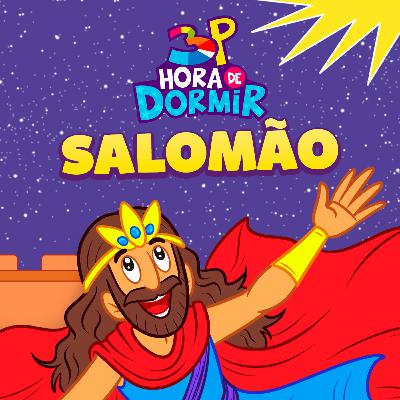 Salomão | 3 Palavrinhas - Hora de Dormir com historinhas | Participação especial: Ton Carfi