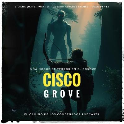 Una Noche de Terror en el Bosque - Cisco Grove