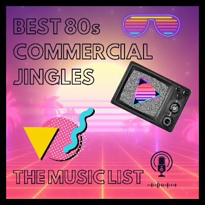 Best 80's TV Commercial Jingles