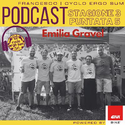 Il calore dell'Emilia, la scoperta di un tracciato unico: Emilia Gravel Bikepacking Adventure (Cyclo Ergo Sum - S3 E5)