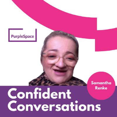 Confident Conversations Series One - with Samantha Renke
