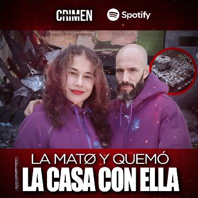 Asfixió a su pareja y quemó la casa para ocultar el crimen: Un FEMINICIDIO brutal sin Justicia