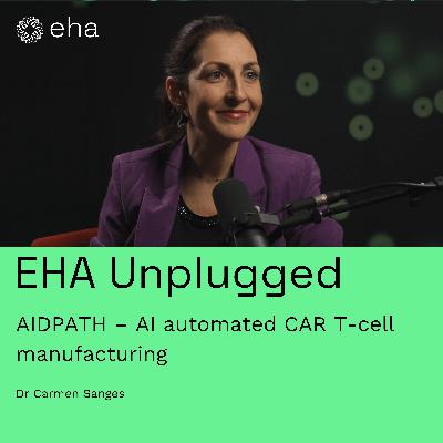 AIDPATH – AI automated CAR T-cell manufacturing (with Dr Carmen Sanges)