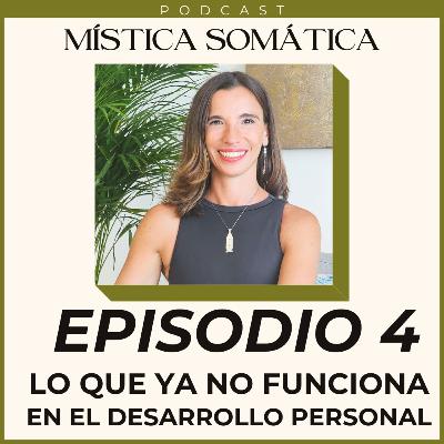 T1 E4 El gran error del crecimiento personal: Por qué sigues estancada T1 E4 El gran error del crecimiento personal: Por qué sigues estancada