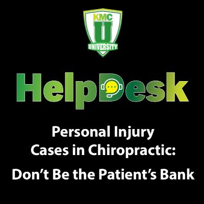 Personal Injury Cases in Chiropractic: Don’t Be the Patient’s Bank