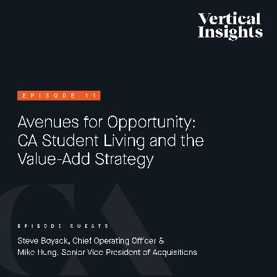 Episode 11: Avenues for Opportunity - CA Student Living and the  Value-Add Strategy Episode 11: Avenues for Opportunity - CA Student Living and the  Value-Add Strategy
