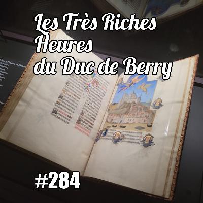 Le manuscrit le plus célèbre au monde : les très riches heures du Duc de Berry