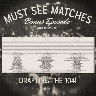 BONUS - Drafting the 104!