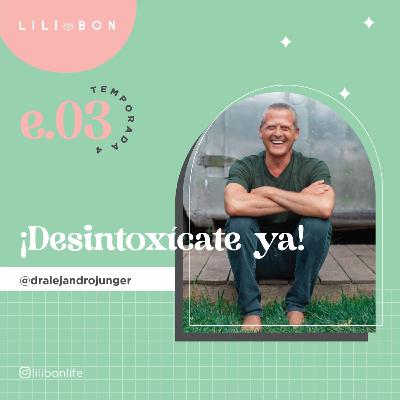 ¡Desintoxícate ya!