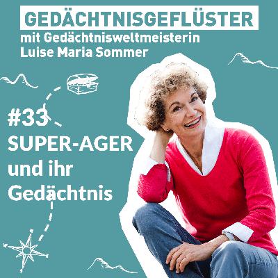 Super-Ager & ihr gutes Gedächtnis - Folge 33