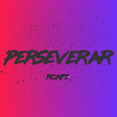 Aprende a Perseverar
