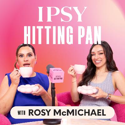 Manifesting Success: Rosy McMichael’s Journey from MAC to IPSY