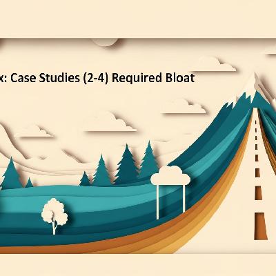 595 | Value Matrix Case Study Series: Part 2 — Required Bloat