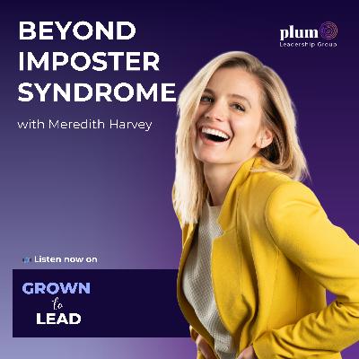 Beyond Imposter Syndrome