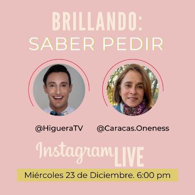 BRILLANDO: Saber pedir con María Elena Barrios – Miguelangel Higuera