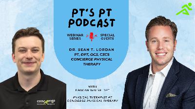 The PT's PT Podcast Episode 11 with Dr. Brogan Walsh, DPT and TPI Certified Physical Therapist