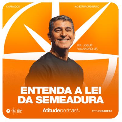 Entenda a lei da semeadura | Pr. Josué Valandro Jr. Entenda a lei da semeadura | Pr. Josué Valandro Jr.