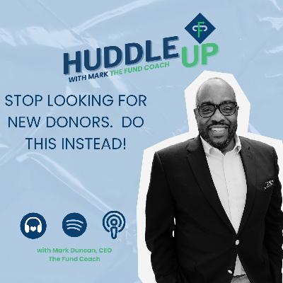 Stop Looking for New Donors - Do This Instead!