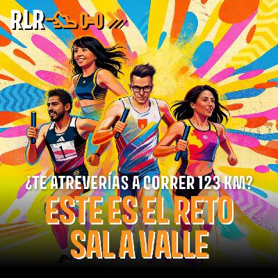 ¿Te atreverías a correr 123 km? Este es el reto SalAValle ¿Te atreverías a correr 123 km? Este es el reto SalAValle