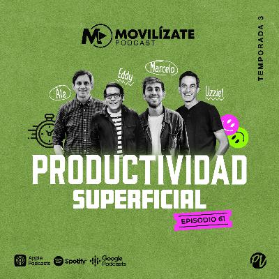 61 - Productividad superficial con Ale, Eddy, Marcelo y Uzziel