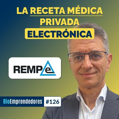 La RECETA MÉDICA PRIVADA ELECTRÓNICA | El caso REMPe con Manuel Martínez Blanes | #126