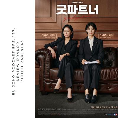 Episode 177: Review Drakor "Good Partner"