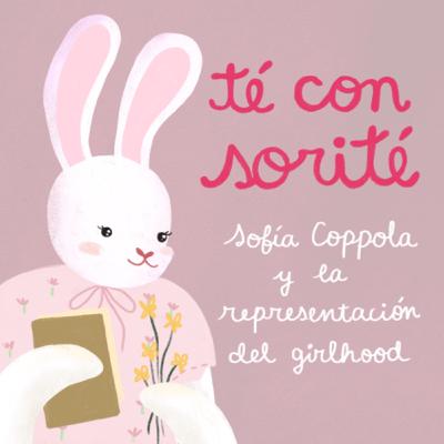 Temporada 7. Episodio 106 🎀 Sofia Coppola y la representación del girlhood