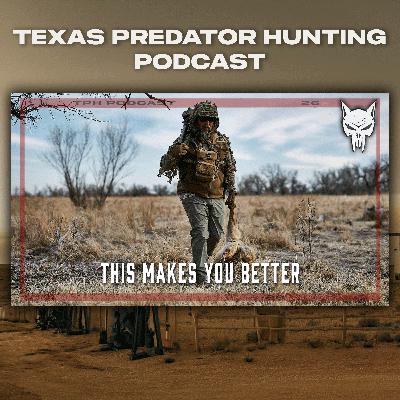 The #1 Thing That Makes You a Better Predator Hunter The #1 Thing That Makes You a Better Predator Hunter