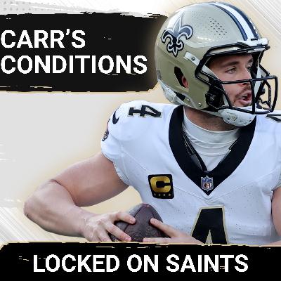 UPDATE: New Orleans Saints' Derek Carr Trade Gets New Details As Carr Lists Conditions For Return