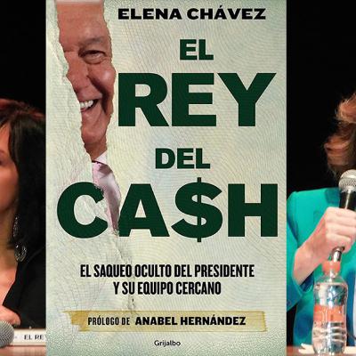 El Rey del Cash -Presentación del libro con Elena Chávez y en el Prologo de Anabel Hernández-