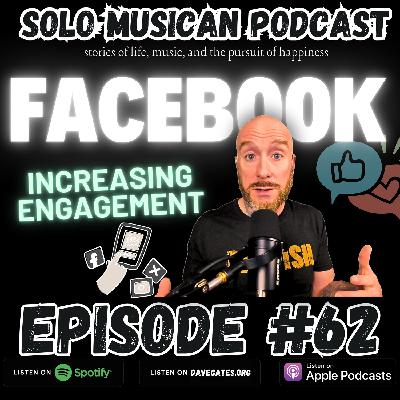 Episode #62 Increase Your Engagement on Facebook