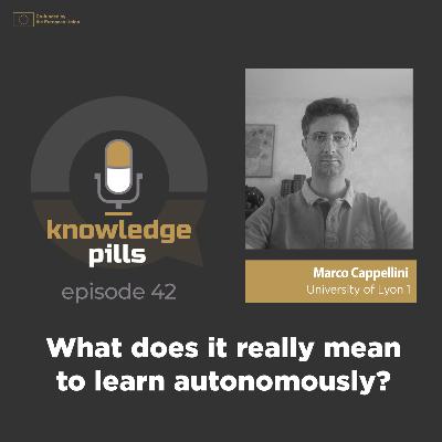 #42: What does it really mean to learn autonomously?