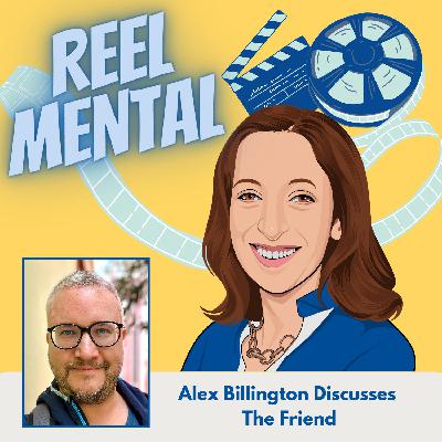 26 - Alex Billington Discusses The Friend