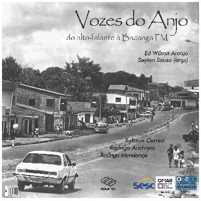 Vozes do Anjo: do alto-falante à Bacanga FM (Audiodocumentário, 2019)