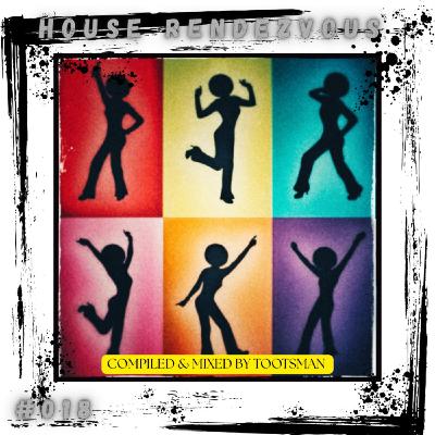 House Rendezvous #018 House Rendezvous #018