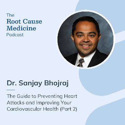 The Guide to Preventing Heart Attacks and Improving Your Cardiovascular Health (Part 2): Episode Rerun