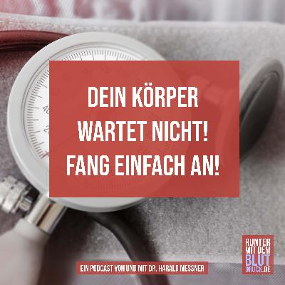 Dein Körper wartet nicht! Fang einfach an! Dein Körper wartet nicht! Fang einfach an!