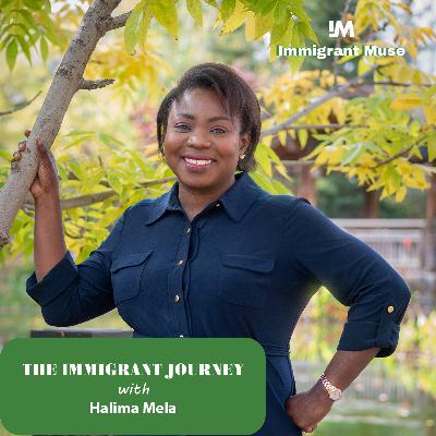 Halima Mela on the Immigrant Journey