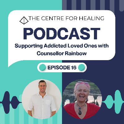 Supporting Addicted Loved Ones with Counsellor Rainbow Supporting Addicted Loved Ones with Counsellor Rainbow