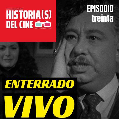 E30: Enterrado vivo: Joaquín Pardavé