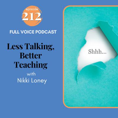 212 | Less Talking, Better Teaching