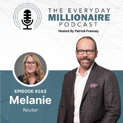 Episode #243 – Real Estate to Lifestyle Business: Melanie Reuter’s Next Chapter