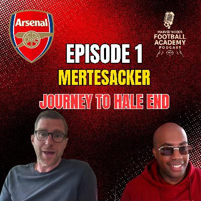 Arsenal Academy Manager -Per Mertesacker (Journey To Hale End - Episode 1 Recap)