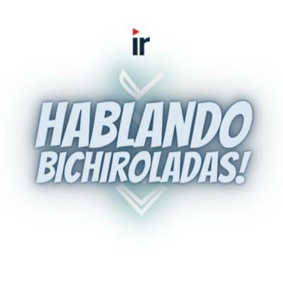 Hablando Bichiroladas sobre las Generaciones (Cap 3)