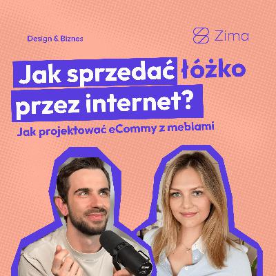 50. Jak sprzedać łóżko przez internet? Projektowanie eCommerce dla branży meblarskiej 50. Jak sprzedać łóżko przez internet? Projektowanie eCommerce dla branży meblarskiej